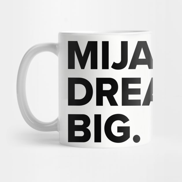 Mija, dream BIG by NFT Hoarder